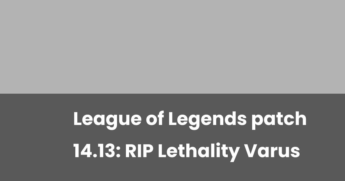 Varus Rework League of Legends patch 14.13: RIP Lethality Varus | esports.gg